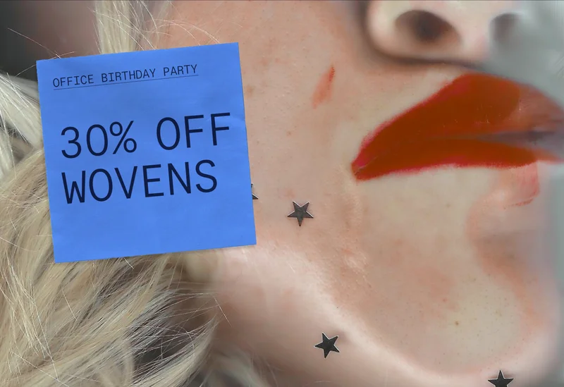 Office Birthday Party   |   30% off Wovens
