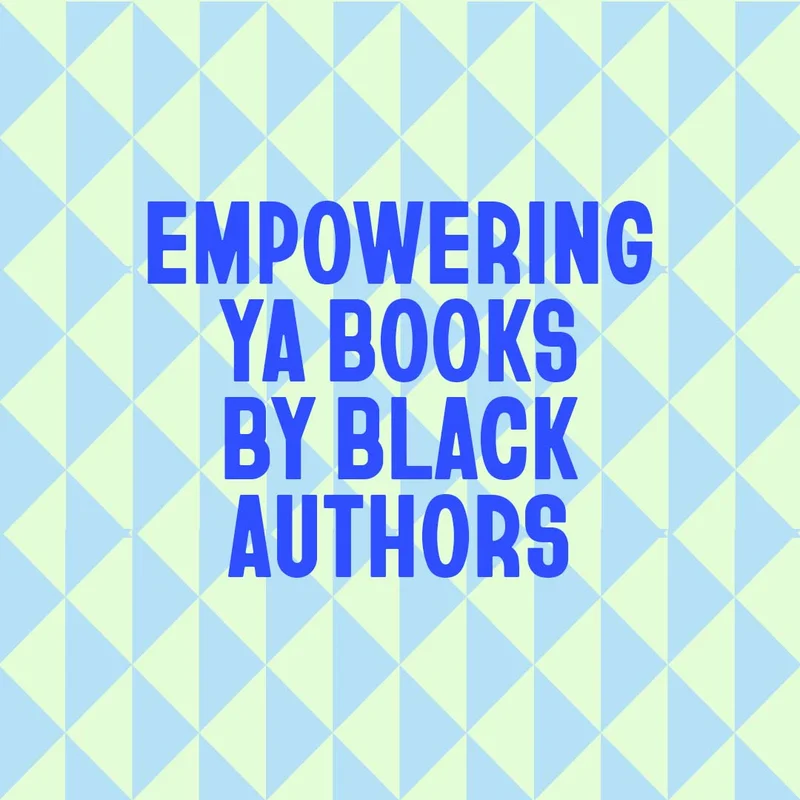 Empowering YA Books by Black Authors