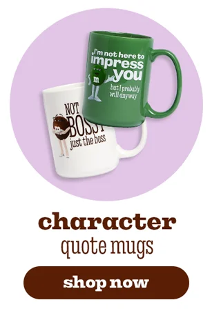 CHARACTER QUOTE MUGS