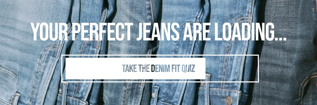 Your Perfect Jeans Are Loading... Take The Denim Fit Quiz