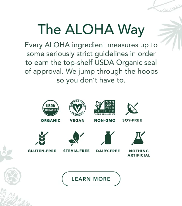 The ALOHA Way