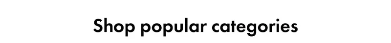 Shop popular categories