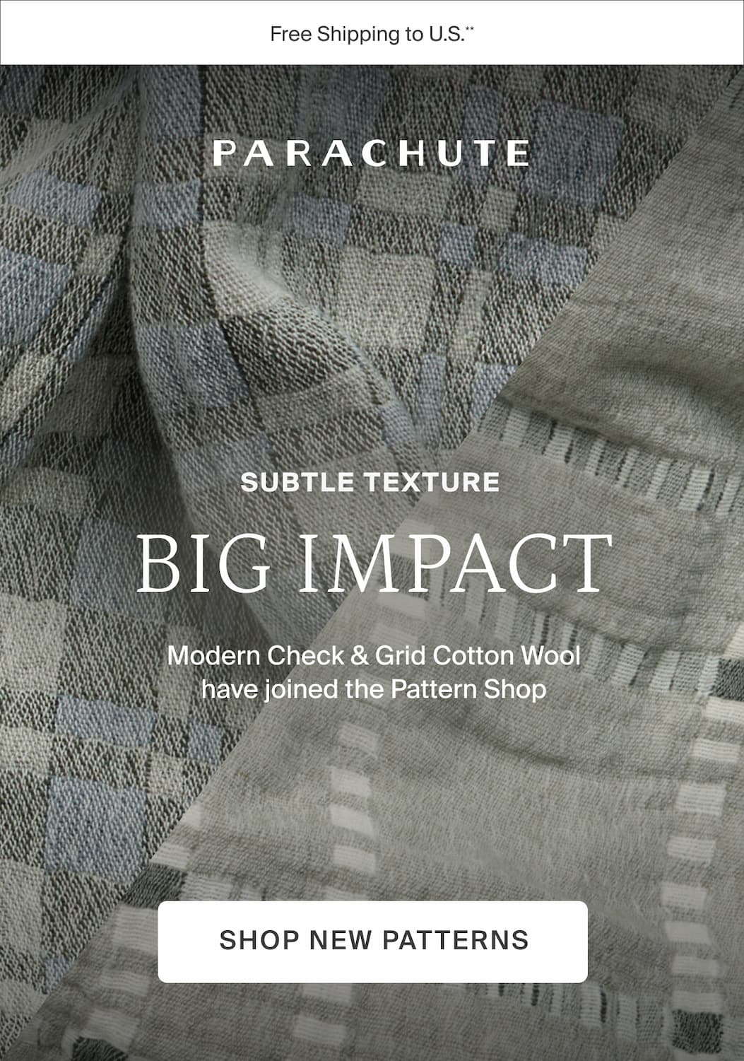 Subtle texture, big impact. Shop new patterns.