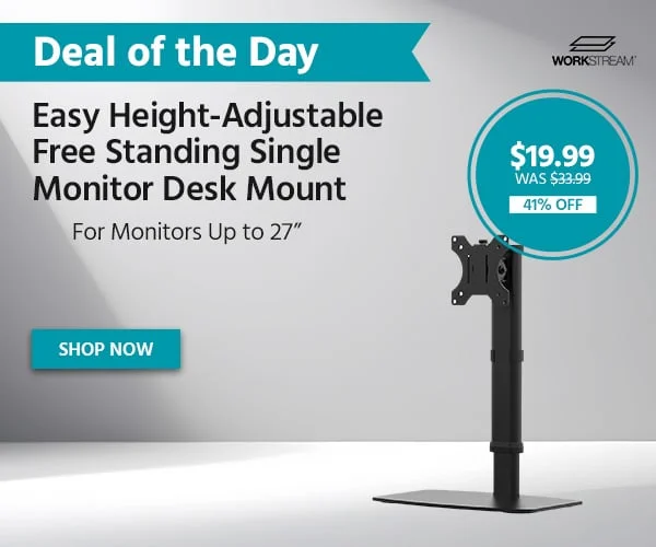 Deal of the Day: Workstream Easy Height-Adjustable Free Standing Single Monitor Desk Mount. For Monitors Up to 27”. $19.99 WAS $33.99. 41% OFF. Shop Now.