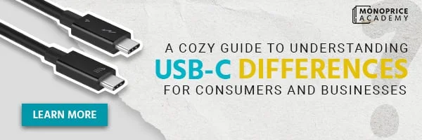 A Cozy Guide to Understanding USB-C Differences for Consumers and Businesses. Learn More.