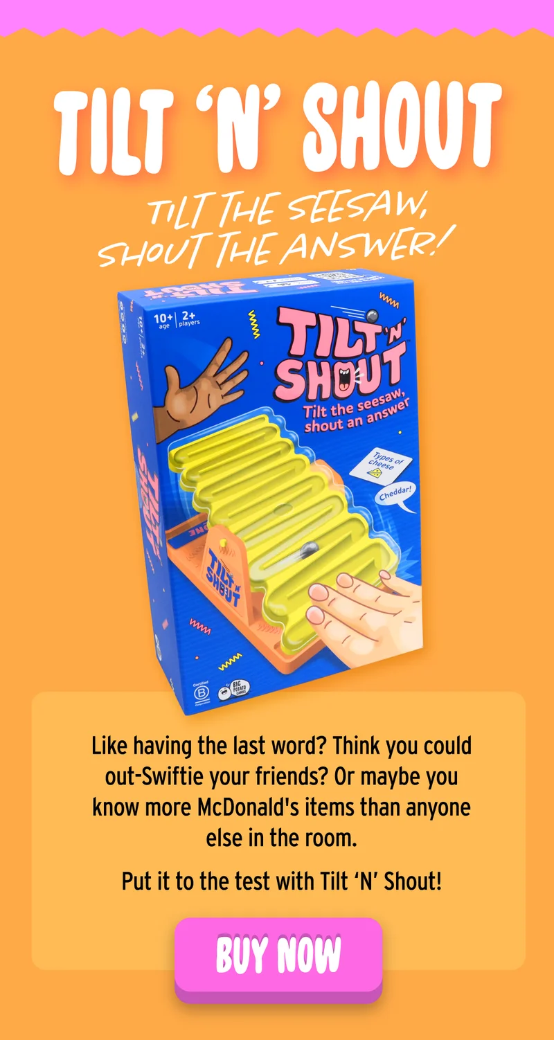 Tilt 'N' Shout