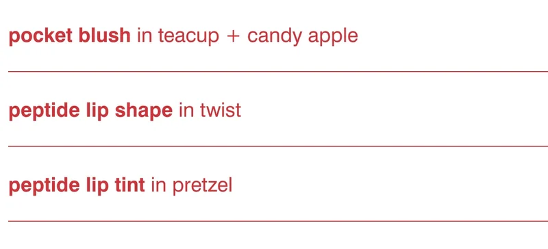 pocket blush in teacup + candy apple, peptide lip shape in twist, peptide lip tint in pretzel