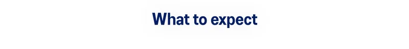 What to expect