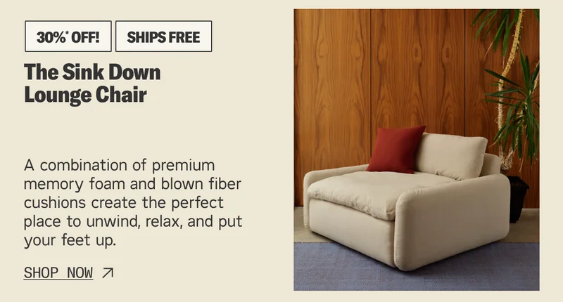 Enjoy 30% off* + Free Shipping on The Sink Down Lounge Chair