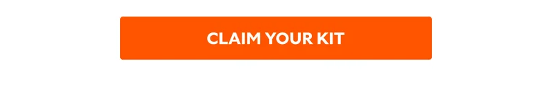 CLAIM YOUR KIT