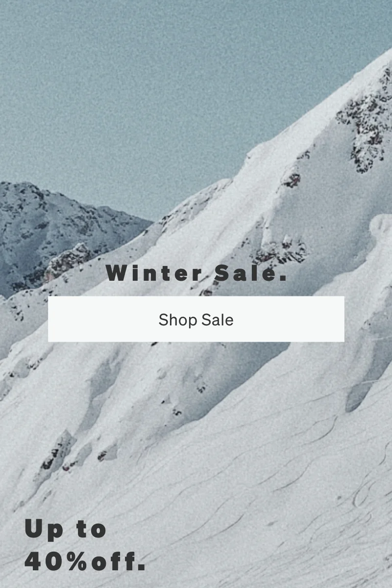 Winter Sale. Up to 40% off.