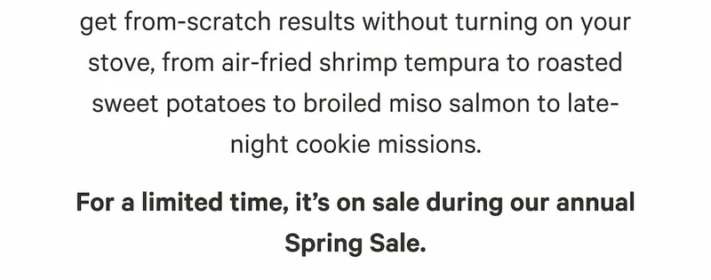 For a limited time, it’s on sale during our annual Spring Sale.