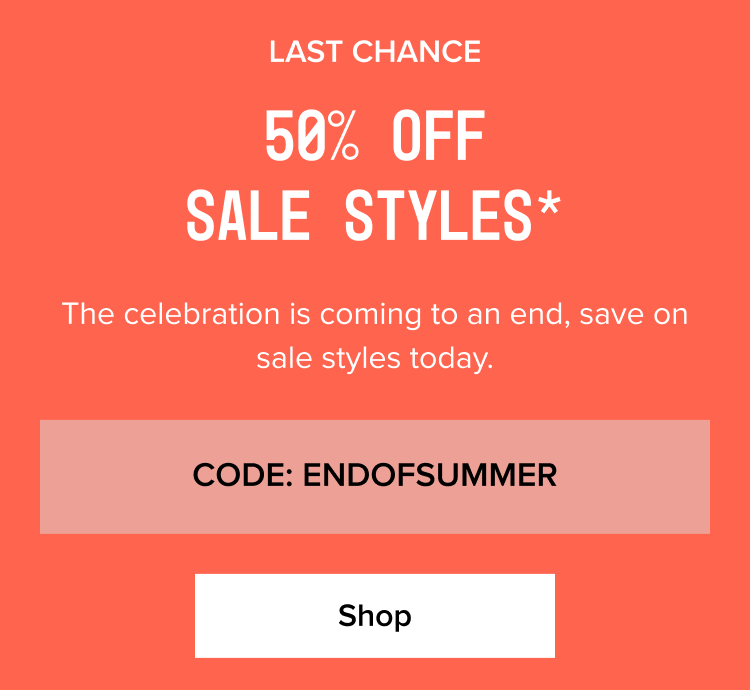 Sale - CODE: ENDOFSUMMER