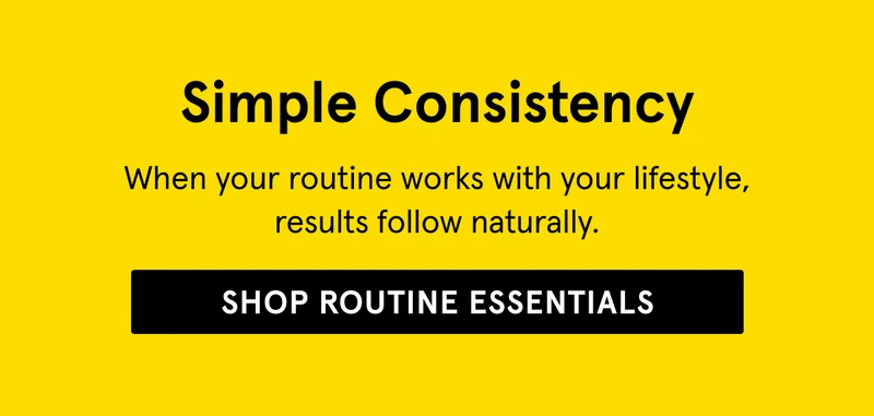 Shop Routine Essentials