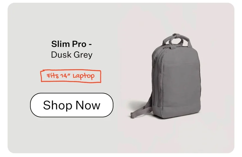 Slim Pro - Dusk Grey  Fits 14” Laptop  Shop Now