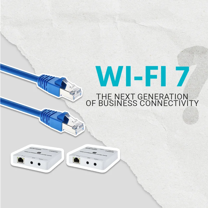 Wi-Fi 7: The Next Generation Of Business Connectivity.