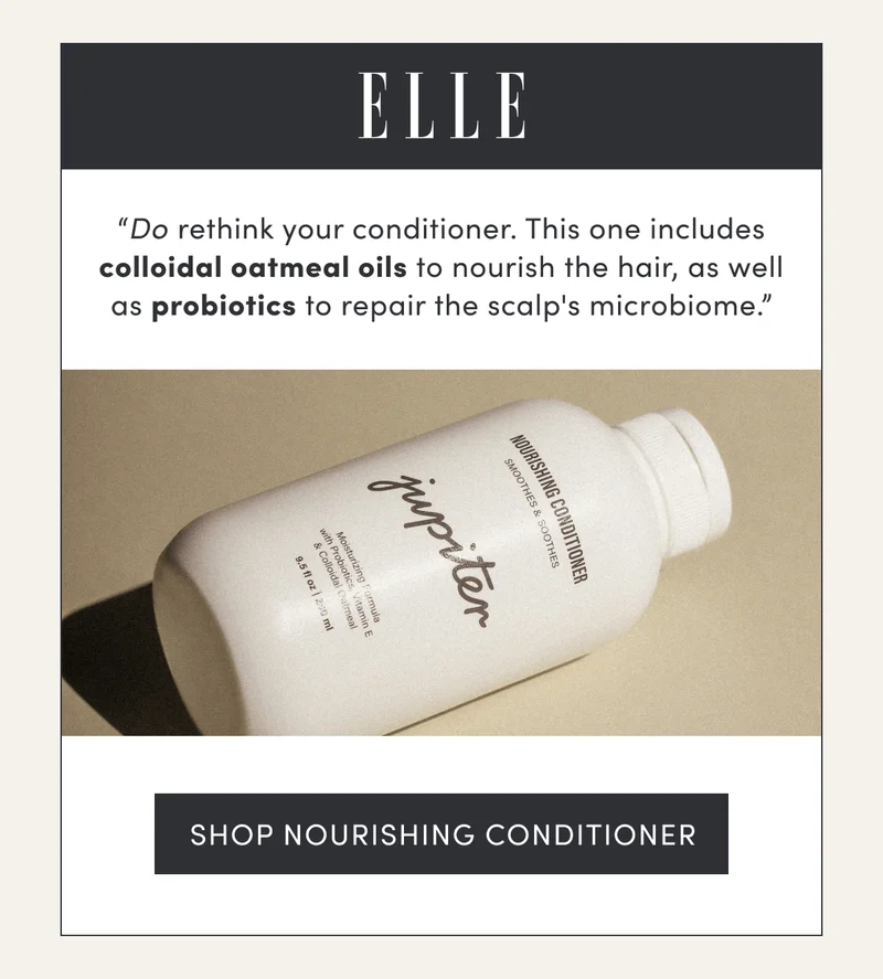 Elle | “Do rethink your conditioner. This one includes colloidal oatmeal oils to nourish the hair, as well as probiotics to repair the scalp's microbiome.” | Shop Nourishing Conditioner