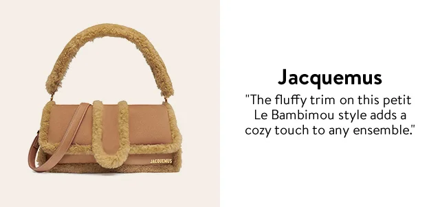 Shearling Jacquemus handbag.