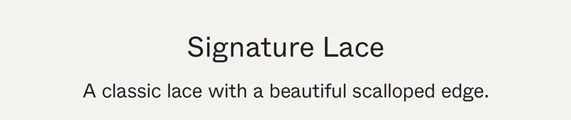 Signature Lace