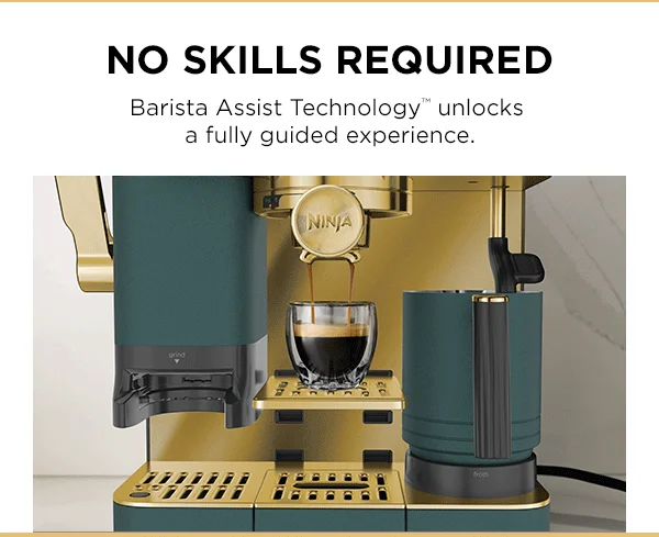 No skills required-- Barista Assist Technology™ unlocks a fully guided experience.
