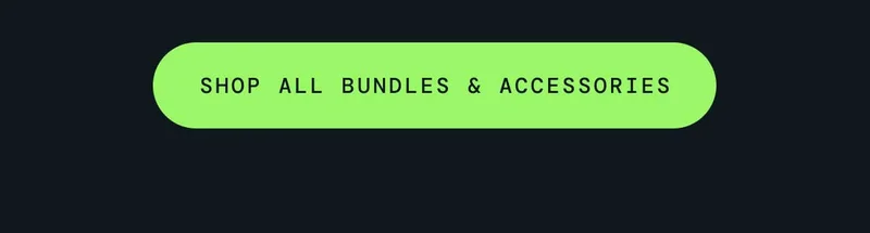 Shop All bundles & Accessories.