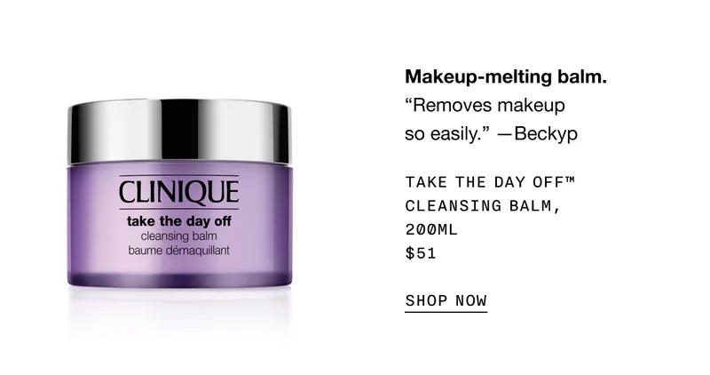 Makeup-melting balm. TAKE THE DAY OFF TM CLEANSING BALM, 200ML $51 SHOP NOW