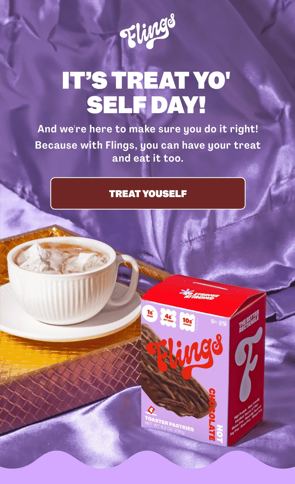TREAT YOURSELF