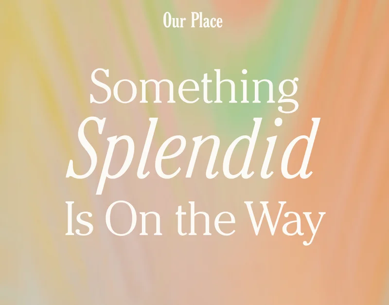Our Place - Something's Coming