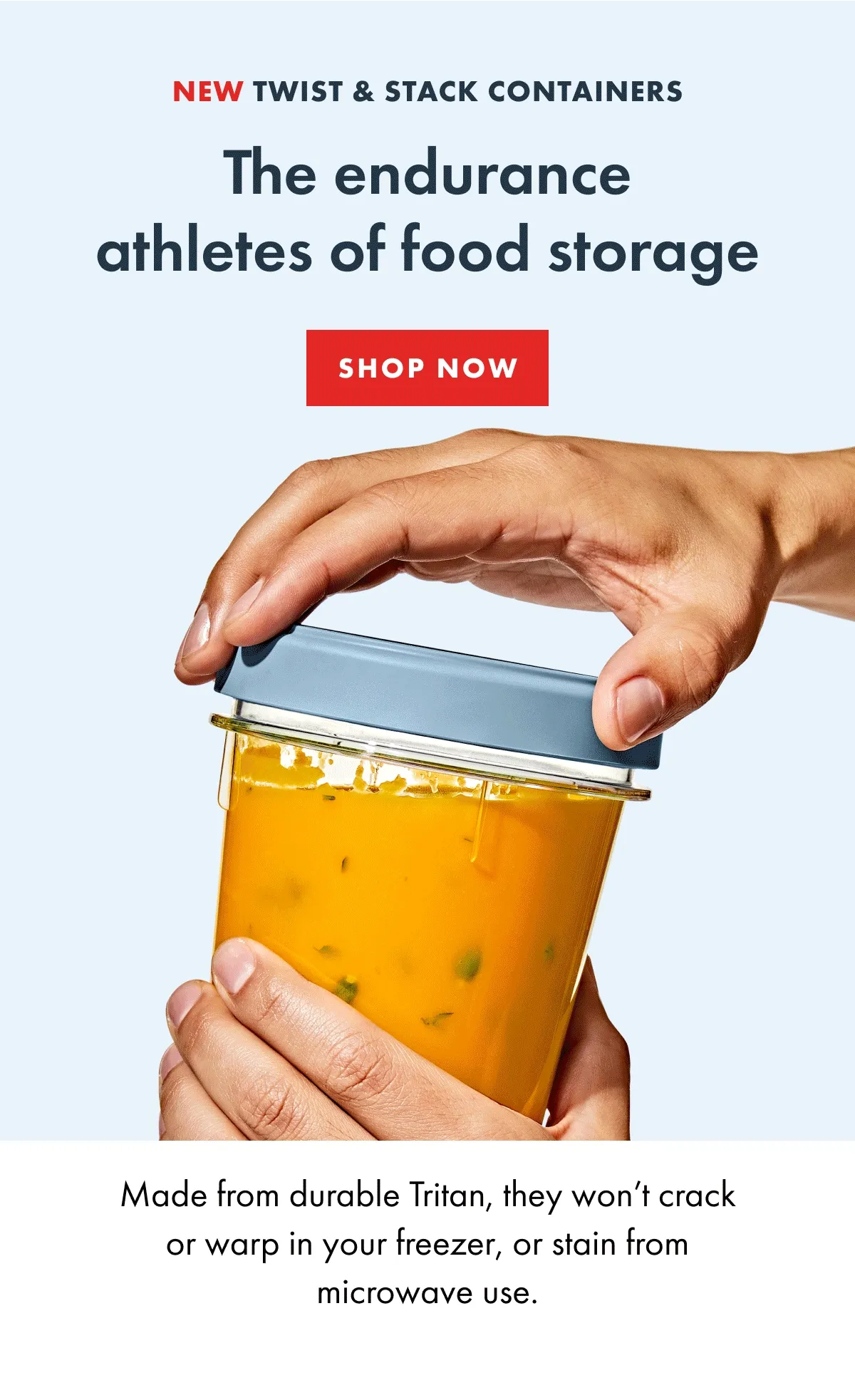 The endurance athletes of food storage. Shop now.