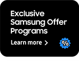 Exclusive Samsung Offer Programs - Learn more