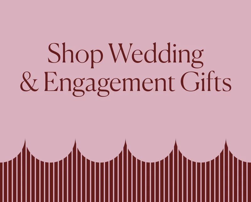 Shop Wedding & Engagement Gifts