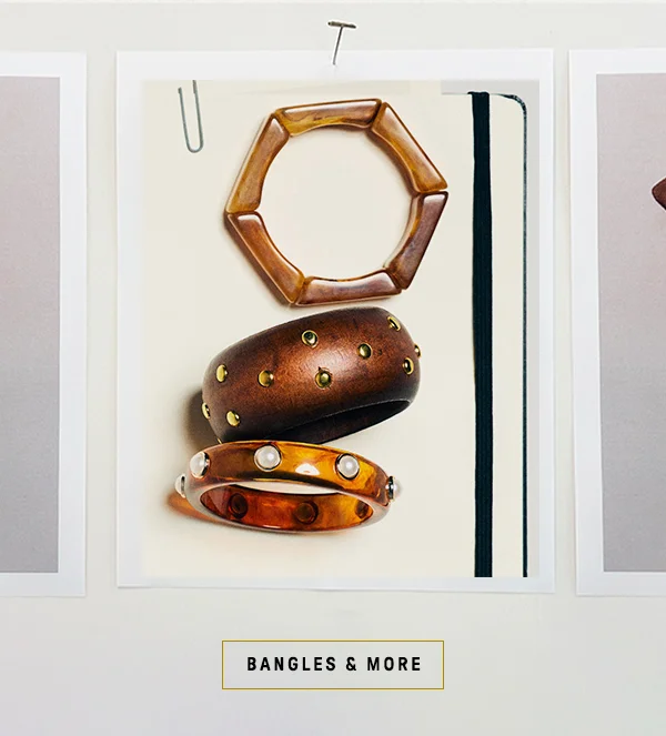 bangles and more
