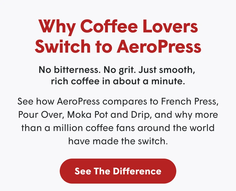Why coffee lovers switch to AeroPress