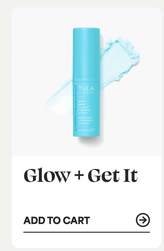 Glow + Get It -- ADD TO CART