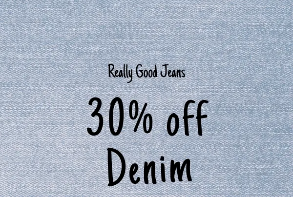 30% off denim