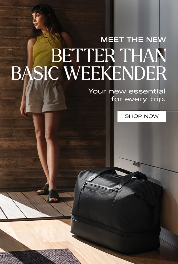 Better Than Basic Weekender