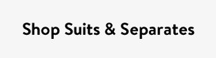 Shop Suits & Separates