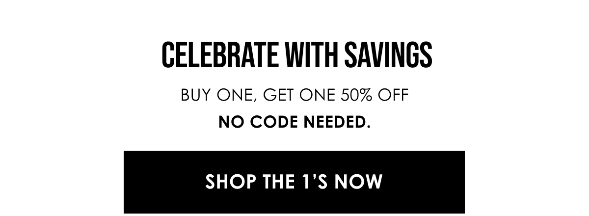 CELEBRATE WITH SAVINGS