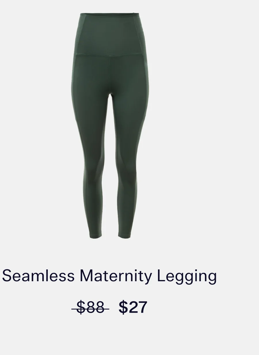 Seamless Maternity Legging   |  Sale Price: $27