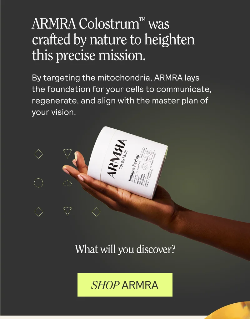 ARMRA Colostrum was crafted by nature to heighten this premise mission