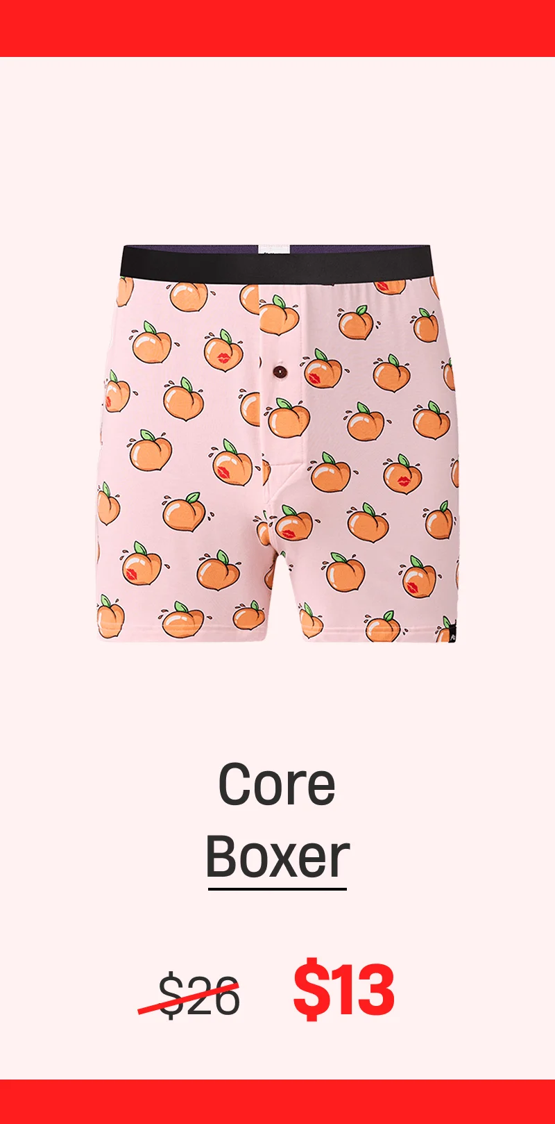Core Boxer | $13