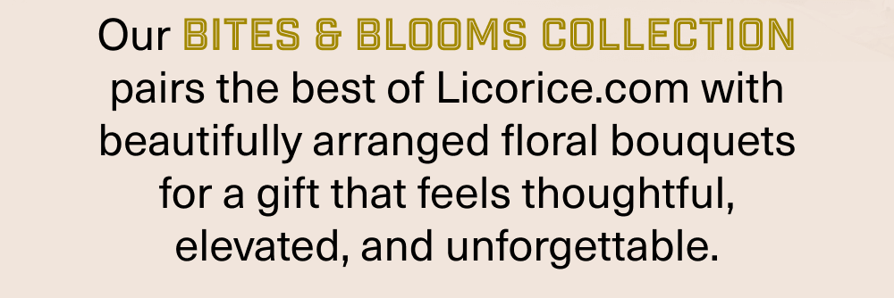 Bites & Bloom Collection