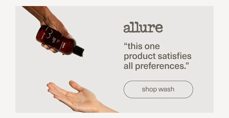 “this one product satisfies all preferences.”- Allure | [ shop wash ]