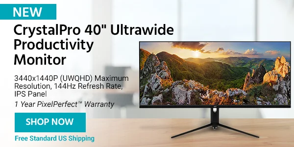CrystalPro 40" Ultrawide Productivity Monitor 3440x1440P (UWQHD) Maximum Resolution, 144Hz Refresh Rate, IPS Panel 1 Year PixelPerfect™ Warranty Free Shipping Shop Now