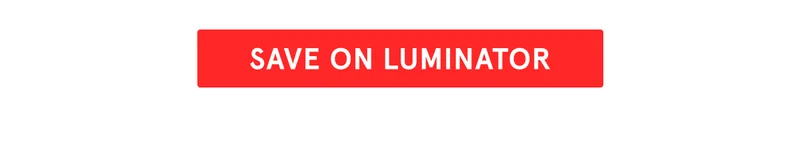 Save on Luminator