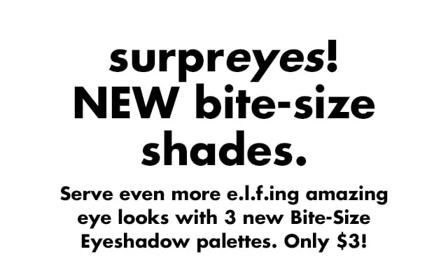 3 new Bite-Size Eyeshadow palettes