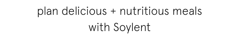 beat the fad diets with Soylent complete nutrition