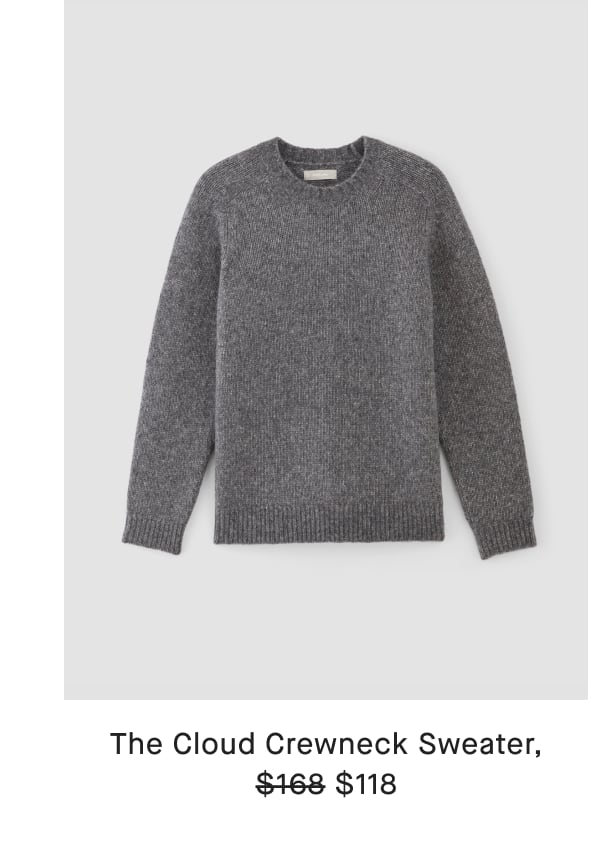 [image]The Cloud Crewneck Sweater