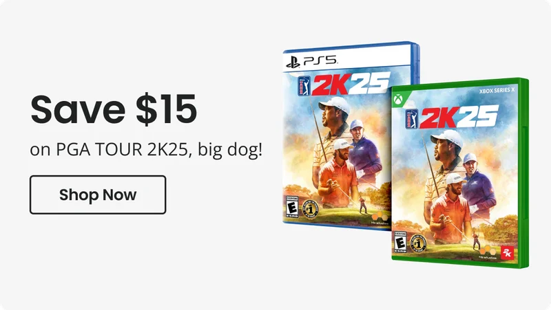 Save $15 on PGA TOUR 2K25, big dog! | Shop Now