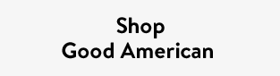 Shop Good American